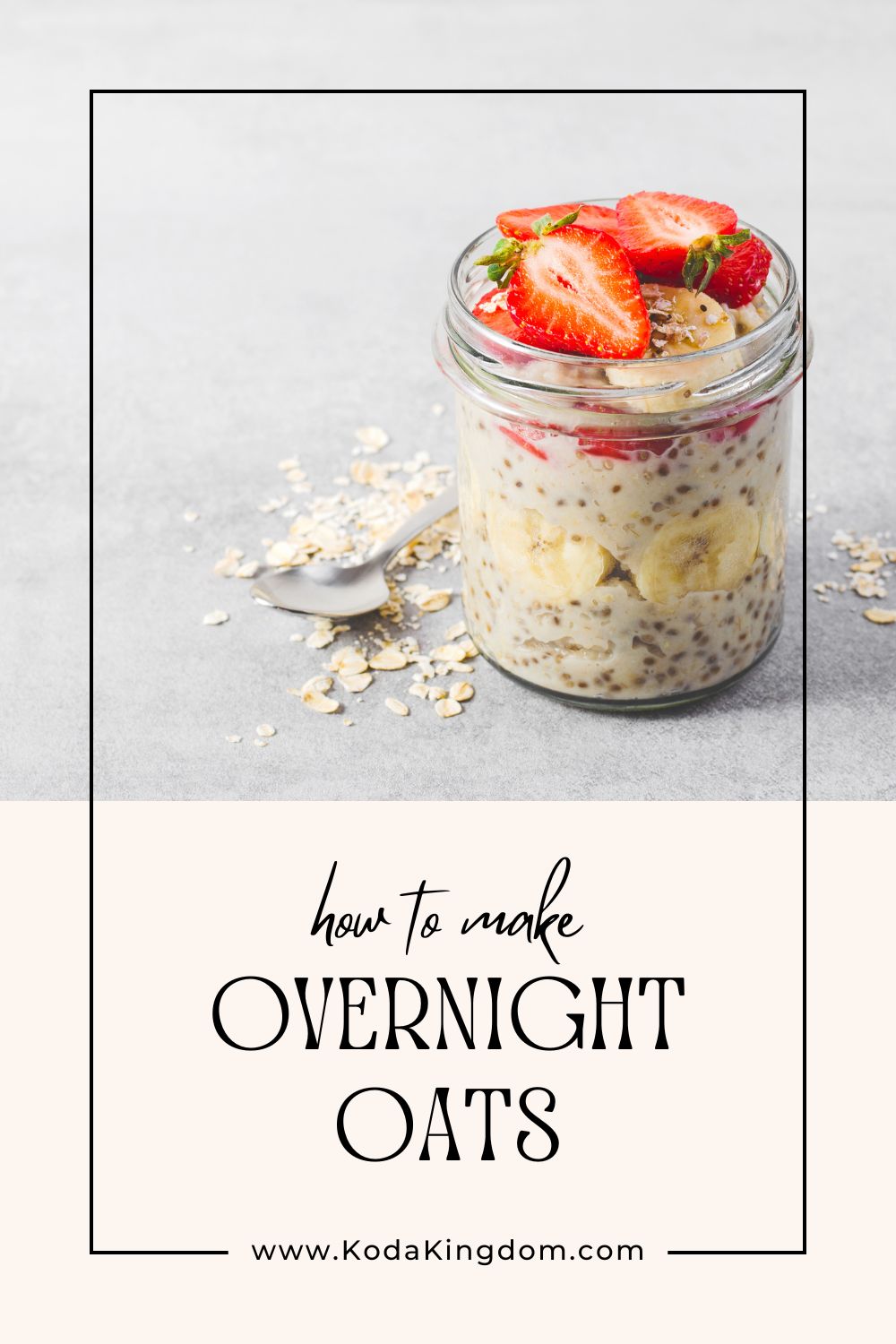 Pinterest Graphic on how to make overnight oats